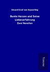 Bunte Herzen und Seine Liebeserfahrung