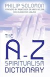 The A-Z Spiritualism Dictionary