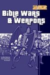 Bible Wars& Weapons