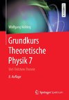 Grundkurs Theoretische Physik 7