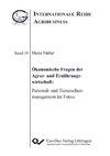 Ökonomische Fragen der Agrar- und Ernährungswirtschaft. Personal- und Tierseuchenmanagement im Fokus