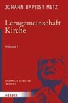 Metz, J: Lerngemeinschaft Kirche