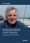 Wirklichkeit und Traum