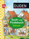 Duden 24+: Such- und Findebuch: Zuhause