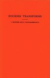 Fourier Transforms. (AM-19), Volume 19