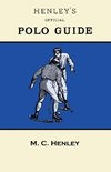 Henley's Official Polo Guide - Playing Rules of Western Polo Leagues