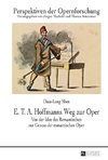 E. T. A. Hoffmanns Weg zur Oper