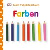 Mein Fühlbilderbuch. Farben