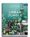 Urban Jungle - Wohnen in Grün