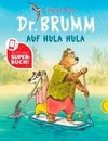 Dr. Brumm auf Hula Hula