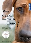 Was denkt mein Hund?