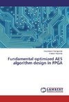 Fundamental optimized AES algorithm design in FPGA