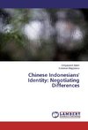 Chinese Indonesians' Identity: Negotiating Differences