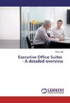 Executive Office Suites - A detailed overview