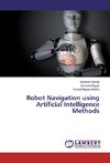 Robot Navigation using Artificial Intelligence Methods