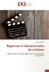 Repenser le documentaire de création