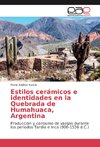 Estilos cerámicos e identidades en la Quebrada de Humahuaca, Argentina