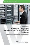 A Natural Language Interface for Cyber-Physical Systems