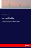 Iron und Isolde