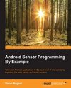 ANDROID SENSOR PROGRAMMING BY