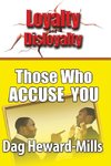 Those Who Accuse You