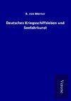 Deutsches Kriegsschiffsleben und Seefahrkunst