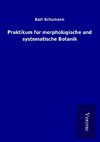 Praktikum für morphologische und systematische Botanik