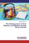 The Development of Oral Fluency and Rhythm during Study Abroad