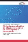 Biología reproductiva de algunas especies de Carangidos y Haemulidos