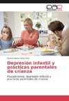 Depresión infantil y prácticas parentales de crianza