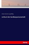 Lehrbuch der Handlungswissenschaft