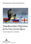 Transboundary Migration in the Post-Soviet Space