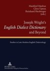 Joseph Wright's «English Dialect Dictionary» and Beyond