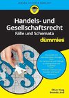 Handels- und Gesellschaftsrecht Fälle und Schemata für Dummies