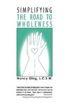 Simplifying the Road to Wholeness