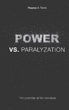 POWER vs. PARALYZATION