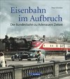 Eisenbahn im Aufbruch