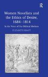 Women Novelists and the Ethics of Desire, 1684-1814