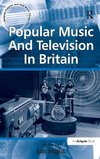 Popular Music And Television In Britain