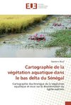 Cartographie de la végétation aquatique dans le bas delta du Sénégal