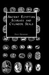 Newberry, P: Ancient Egyptian Scarabs and Cylinder Seals