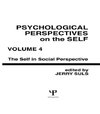 Suls, J: Psychological Perspectives on the Self, Volume 4