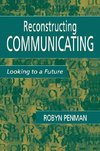 Penman, R: Reconstructing Communicating