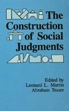 Martin, L: Construction of Social Judgments