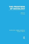 Fyvel, T: Frontiers of Sociology (RLE Social Theory)