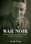 Trott, S:  War Noir