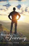 BEYOND THE JOURNEY