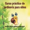 Curso práctico de jardinería para niños