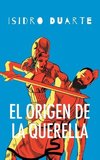 El origen de la querella