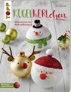 Kugelkerlchen zu Weihnachten (kreativ.kompakt.)